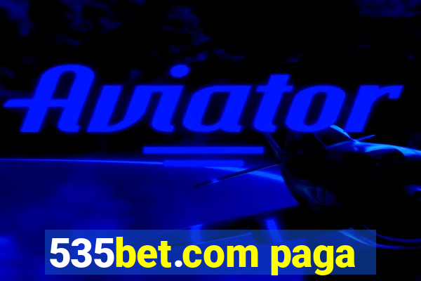 535bet.com paga